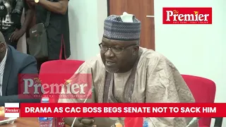 Drama as CAC Boss Begs Senate Not to Sack Him