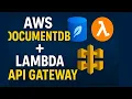 Build a Serverless API with AWS DocumentDB Lambda API Gateway Step-by-Step