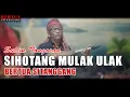 Download Lagu SIHOTANG MULAK ULAK BERTUA SITANGGANG SULIM TONGOSAN