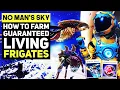 No Man s Sky ENDURANCE - How To Farm UNLIMITED Living Frigates NMS Endurance Tips Tricks