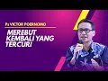 Download Lagu Ps Victor Purnomo - Merebut Kembali Yang Tercuri