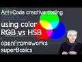 Getting started using colour in RGB and HSB - tutorial openFrameworks superBasics e04