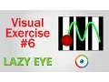 Download Lagu Lazy Eye Exercise #06
