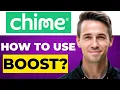 How To Use Boost On Chime 2026