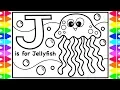 ABC Alphabet Coloring Pages for Kids J is for Jellyfish Fun Coloring Pages Sea Animals Coloring