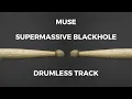 Muse - Supermassive Black Hole (drumless) - 120 BPM