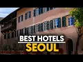 Best Hotels In Seoul South Korea - Top 5 Picks For Any Budget