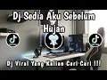Download Lagu DJ SEDIA AKU SEBELUM HUJAN 🎶 || DJ KU YANG LAMA DISINI MENJAGAMU TAK PATAH HATI 🎶 DJ VIRAL TERBARU‼️