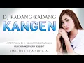 Download Lagu DJ KADANG KADANG KANGEN - Yuliana Zn | Remix | By DJ Suhadi Official