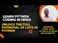 Lecture 2 Python for Beginners Python tutorial in Hindi Unlock the full potential of list in Python
