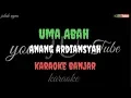 Download Lagu UMA ABAH - Anang ardiansyah - karaoke banjar