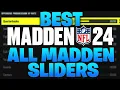 BEST ALL MADDEN SLIDERS IN MADDEN 24