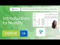 Exercise 14 - Introduction to NumPy