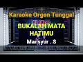 Download Lagu BUKALAH MATA HATIMU - MANSYUR S / KARAOKE ORGEN TUNGGAL