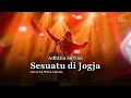 Download Lagu ADHITIA SOFYAN - SESUATU DI JOGJA (COVER by WARA VELERIE)