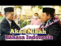 Akad Nikah Bahasa Indonesia Simpel dan Jelas