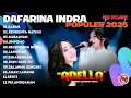 Lagu OM ADELLA TERBARU 2025 NO IKLAN| DAFARINA INDRA - SABAR, RINDUNYA HATIKU, SELENDANG BIRU, KABAGYAN,