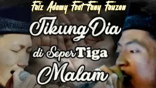 Download New Lirik || TIKUNG SEPERTIGA MALAM || Faiz Adamy Feat Fany Fauzan || 2020 MP3