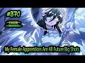 [ENG-IDN] My Female Apprentices Are All Future Big Shots chapter 370