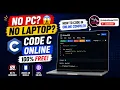 No PC No Laptop Learn C Programming Online for FREE