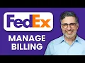 NEW How to Manage Billing in FedEx 2025 Complete Guide to FedEx Account Billing