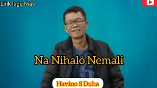 lagu nias na nihal nemali havino s duha lirik 
