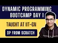 Introduction to DP Dynamic Programming Bootcamp Day IIT Gandhinagar