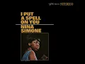 Tomorrow Is My Turn - I Put A Spell On You by Nina Simone