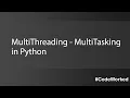 MultiThreading MultiTasking in Python