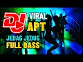 Download Lagu DJ Viral APT jedag jedug full bass #viralvideo #jedagjedug #remix #djremix #edm #music