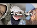 Download Lagu Dj MABUK CINTA-ARMADA ENAKUEN viral tiktok
