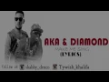 aka&diamond (make me sing lyrics)