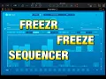 FREEZR - Supercharged Freeze Sequencer by modern
