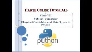 Class-7 Ch-8 Variables and Data types in Python