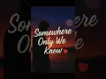 Download Lagu Somewhere Only We Know 💫 | Aesthetic Sad Lyrics | #DhruvEcho MP3