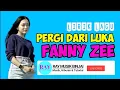 Lagu Pergi Dari Luka (Lirik) Fanny Zee