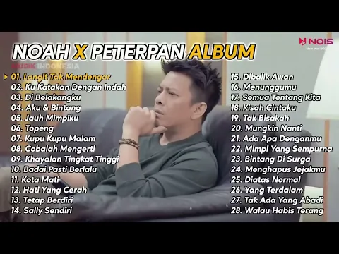 Download MP3 NOAH X PETEPAN ALBUM ,Langit Tak Mendengar