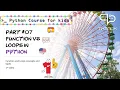 07 Function and Loops in Python Python Course for Kids English - Espanol