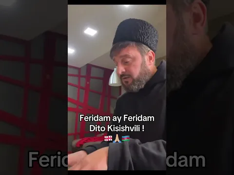 Dito Kisishvili Feridem!