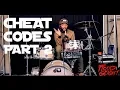 More Drum Cheat Codes Part 2