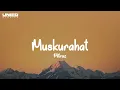 MITRAZ - Muskurahat | Lyrical Video | 7Alfaaz