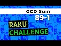 GCD Sum The Raku Weekly Challenge Week 89 Task 1