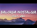 Lagu Olly, Juli - Balorda nostalgia (Testo/Lyrics) [Sanremo 2025]