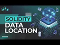 Solidity Data Location Storage Memory and Calldata