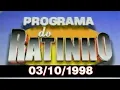 Lagu Programa do Ratinho de 03/10/1998