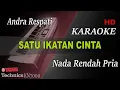 Download Lagu ANDRA RESPATI - SATU IKATAN CINTA ( NADA RENDAH PRIA ) || KARAOKE
