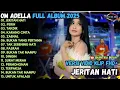 Download Lagu TAKDIR - PERIH  - JERITAN HATI  - OM ADELLA FULL ALBUM TERBARU 2025