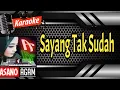 Download Lagu Karaoke Minang Lawas Populer | Sayang Tak Sudah - Tiar Ramon (official music KN7000)