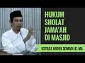 Download Lagu Hukum Sholat Jama'ah Di Masjid - Ustadz Abdul Somad Lc. MA