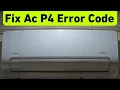 How To Fix P4 Error Code in Ac Fix P4 Error in Midea Ac